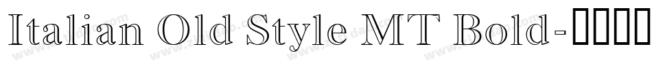 Italian Old Style MT Bold字体转换